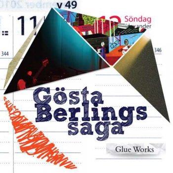 Gosta Berlings Saga - Glue Works (2011)