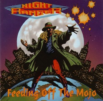 Night Ranger - Feeding Off The Mojo 1995