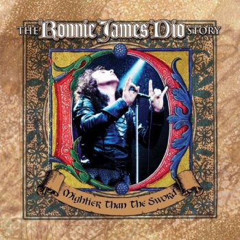 Ronnie James Dio - Mightier Than The Sword [The Ronnie James Dio Story] (2011)