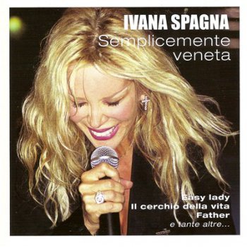 Ivana Spagna - Semplicemente Veneta (2011)