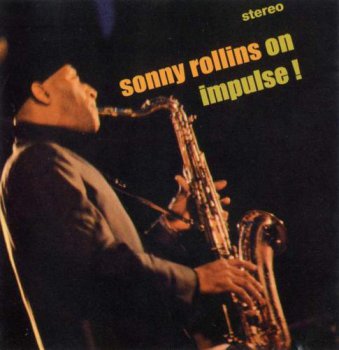 Sonny Rollins - On Impulse! (2011)