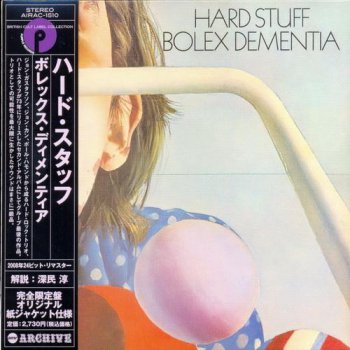 Hard Stuff: 2 Albums &#9679; 1972 Bulletproof / 1973 Bolex Dementia &#9679; Air Mail Archive Japan Cardboard Sleeve 2008