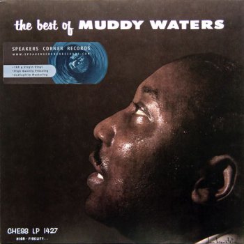 Muddy Waters - The Best Of Muddy Waters (Speakers Corner / Chess LP VinylRip 24/96) 1958
