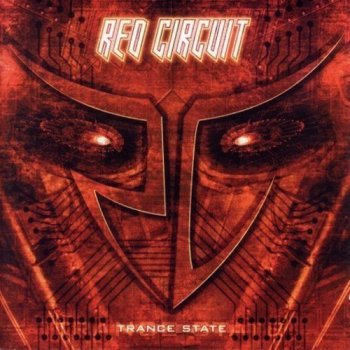 Red Circuit - Trance State (2006)