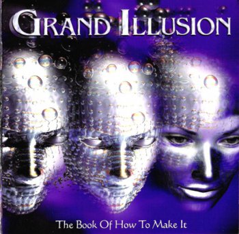 Grand Illusion - The Book of How to Make It (2001)