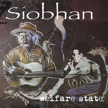 Siobhan - Welfare State (2004)