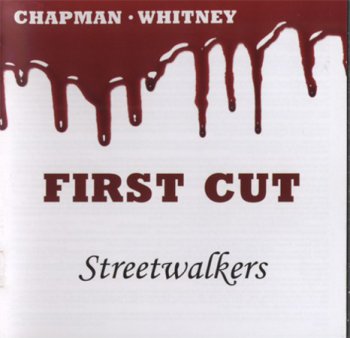 Chapman & Whitney - First Cut (Streetwalkers) 1974 (Mystic Records 2009)