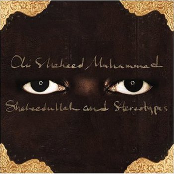 Ali Shaheed Muhammad-Shaheedullah And Stereotypes 2004
