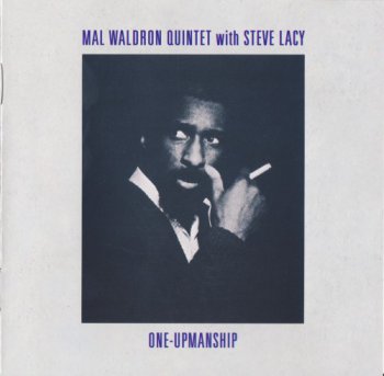 Mal Waldron Quintet with Steve Lacy - One-Upmanship (1998)