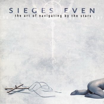 Sieges Even - The Art Of Navigating By The Stars 2005