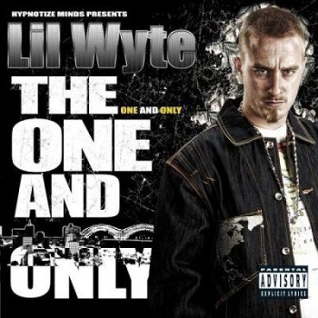 Lil Wyte-The One And Only 2007
