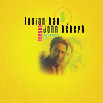 Lucian Ban & John H&#233;bert - Enesco Re-Imagined (2010)