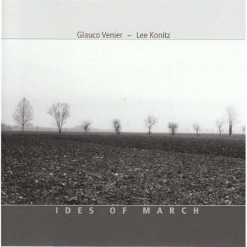 Glauco Venier, Lee Konitz - Ides of March (2001)