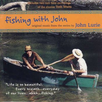 John Lurie - Fishing With John (1998)