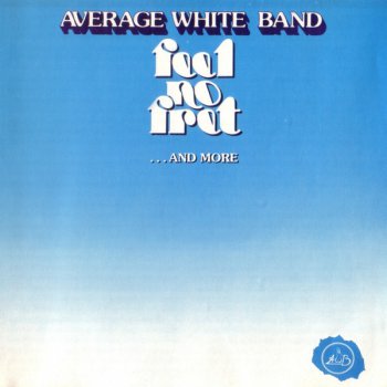 Average White Band   Feel No Fret  1979