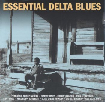 VA - Essential Delta Blues (2009)