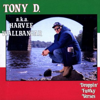 Tony D-Droppin' Funky Verses 1991