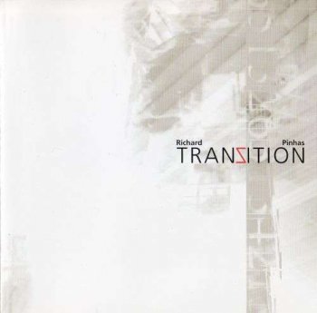 Richard Pinhas - Transition (2004)