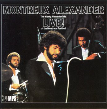 Monty Alexander Trio - Live! At The Montreux Festival (1977)