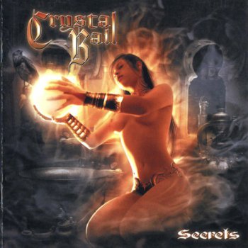 Crystal Ball - Secrets (2007)