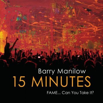 Barry Manilow - 15 Minutes (2011)