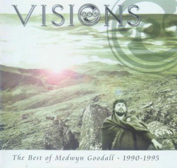 Medwyn Goodall - Visions (The Best of Medwyn Goodall 1990-1995) (2000)