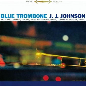 J.J. Johnson - Blue Trombone (2009)