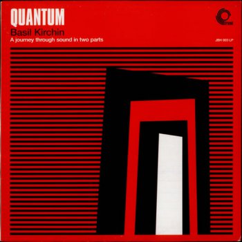 Basil Kirchin - Quantum: A Journey Through Sound In Two Parts (2003)