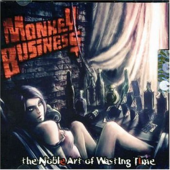Monkey Business - The Noble Art of Wasting Time (2006)