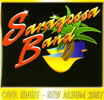 Saragossa Band   Cool Night  2007