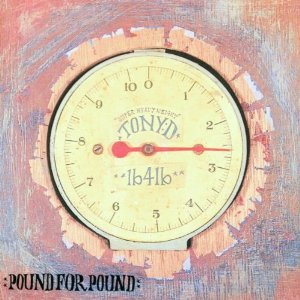 Tony D-Pound For Pound 1997