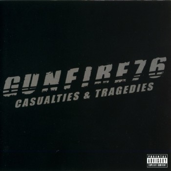 Gunfire 76 - Casualties & Tragedies (2009)