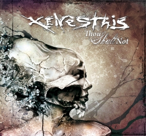 Xenesthis - Thou Shalt Not (2011)