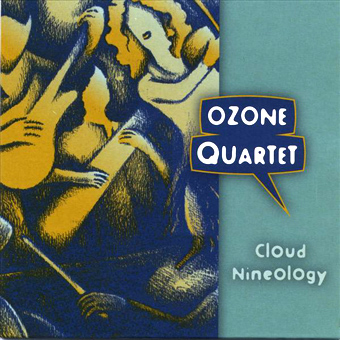 Ozone Quartet - Cloud Nineology (2005)