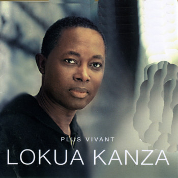Lokua Kanza - Plus Vivant (2005)