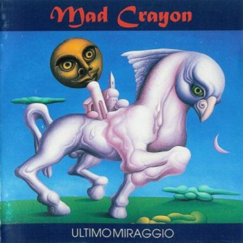 Mad Crayon - Ultimo Miraggio (1994)