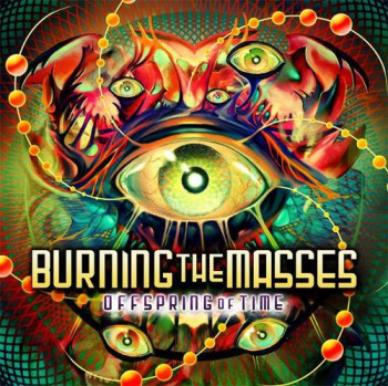 Burning The Masses - Offspring of Time (2010)