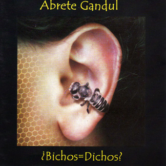 Abrete Gandul - Bichos=Dichos (2000)