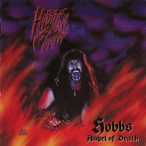 Hobbs' Angel Of Death - Hobbs' Satans Crusade (2003) [Compilation]