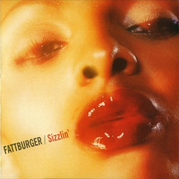 Fattburger - Sizzlin' (2003)