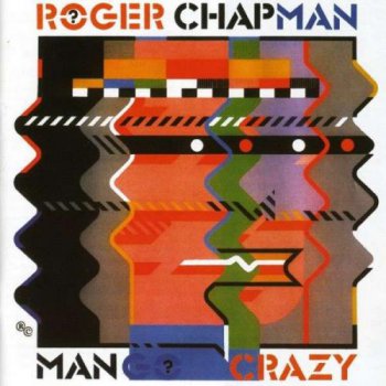 Roger Chapman - Mango Crazy (1983)