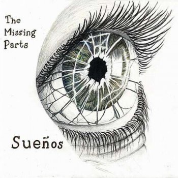 The Missing Parts - Suenos (2011)