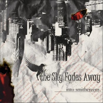 Sky Fades Away - Into Smithereens EP (2011)