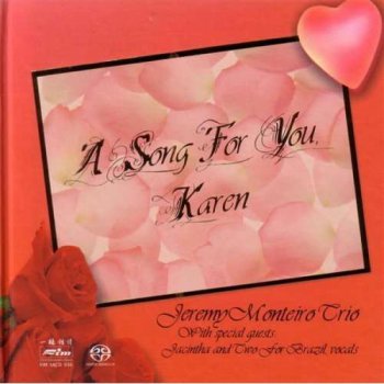 Jeremy Monteiro Trio - A Song For You Karen (2003)