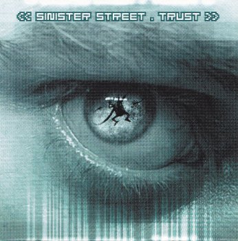 Sinister Street - Trust - 2002