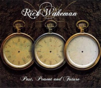 Rick Wakeman - Past, Present and Future  (3CD) 2010