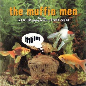 The Muffin Men featuring Ike Willis - Mulm (1994)