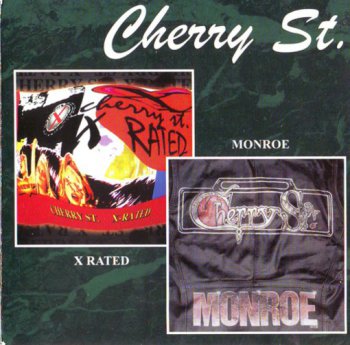 Cherry St. - X Rated/ Monroe 2001/1996 (Perris Rec. 2004)