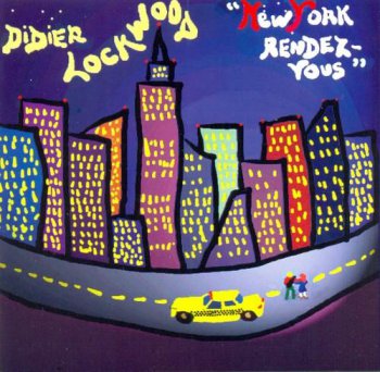 Didier Lockwood - New York Rendez-Vous (1996)