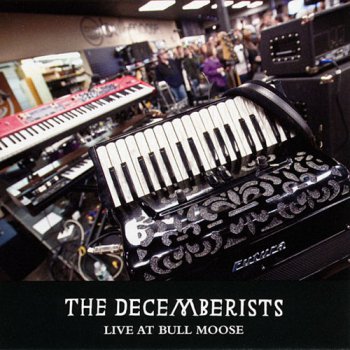 Decemberists - Live at Bull Moose EP (2011)